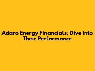 Adaro Energy Financials: Dive Into Their Performance