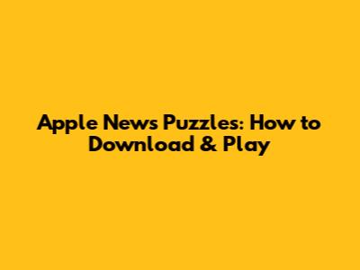Apple News Puzzles: How to Download & Play