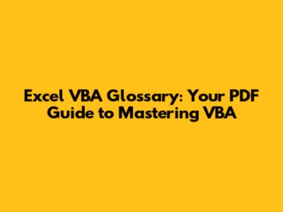 Excel VBA Glossary: Your PDF Guide to Mastering VBA
