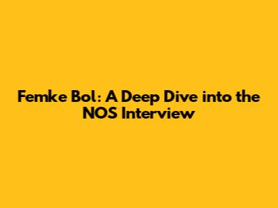 Femke Bol: A Deep Dive into the NOS Interview