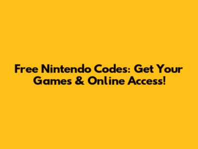 Free Nintendo Codes: Get Your Games & Online Access!