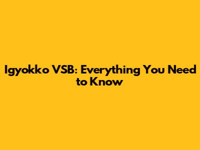 Igyokko VSB: Everything You Need to Know