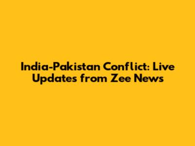 India-Pakistan Conflict: Live Updates from Zee News