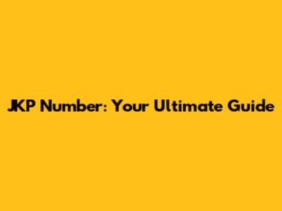 JKP Number: Your Ultimate Guide