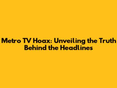 Metro TV Hoax: Unveiling the Truth Behind the Headlines
