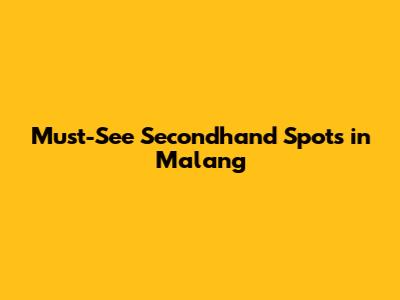 Must-See Secondhand Spots in Malang
