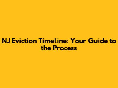 NJ Eviction Timeline: Your Guide to the Process