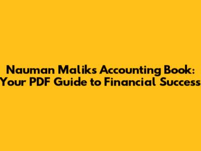 Nauman Malik's Accounting Book: Your PDF Guide to Financial Success