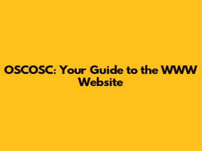 OSCOSC: Your Guide to the WWW Website
