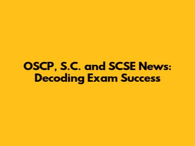 OSCP, S.C. and SCSE News: Decoding Exam Success