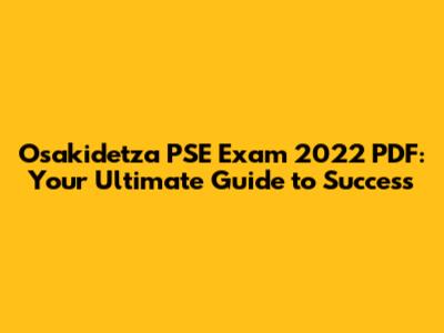 Osakidetza PSE Exam 2022 PDF: Your Ultimate Guide to Success