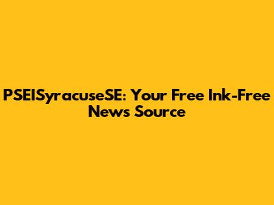 PSEISyracuseSE: Your Free Ink-Free News Source