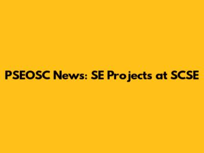 PSEOSC News: SE Projects at SCSE