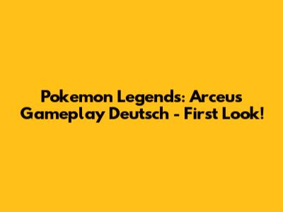 Pokemon Legends: Arceus Gameplay Deutsch - First Look!