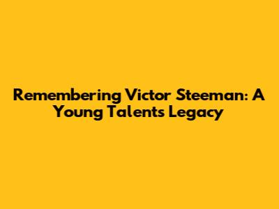 Remembering Victor Steeman: A Young Talent's Legacy
