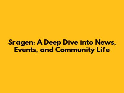 Sragen: A Deep Dive into News, Events, and Community Life